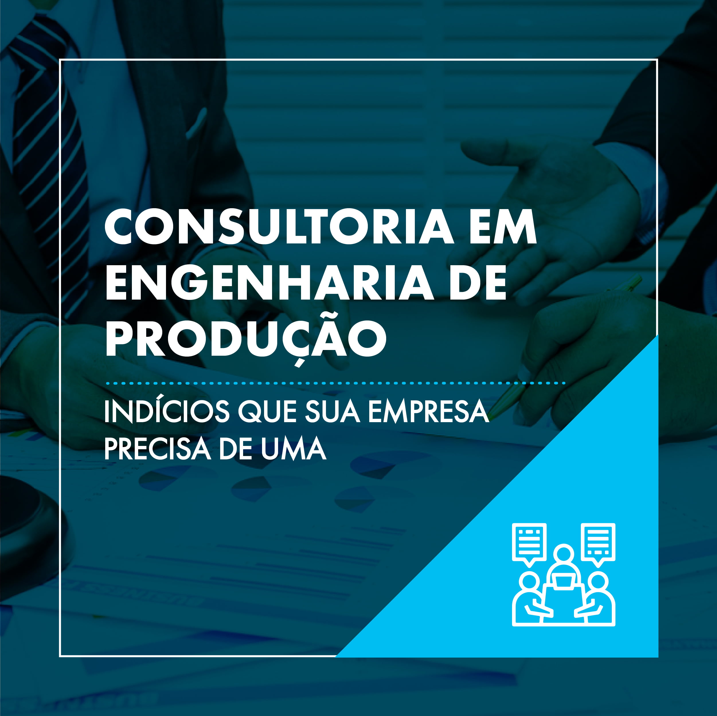 CONSULTORIA EM ENGENHARIA DE PRODUÇÃO