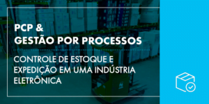 PCP e Gestão por Processos