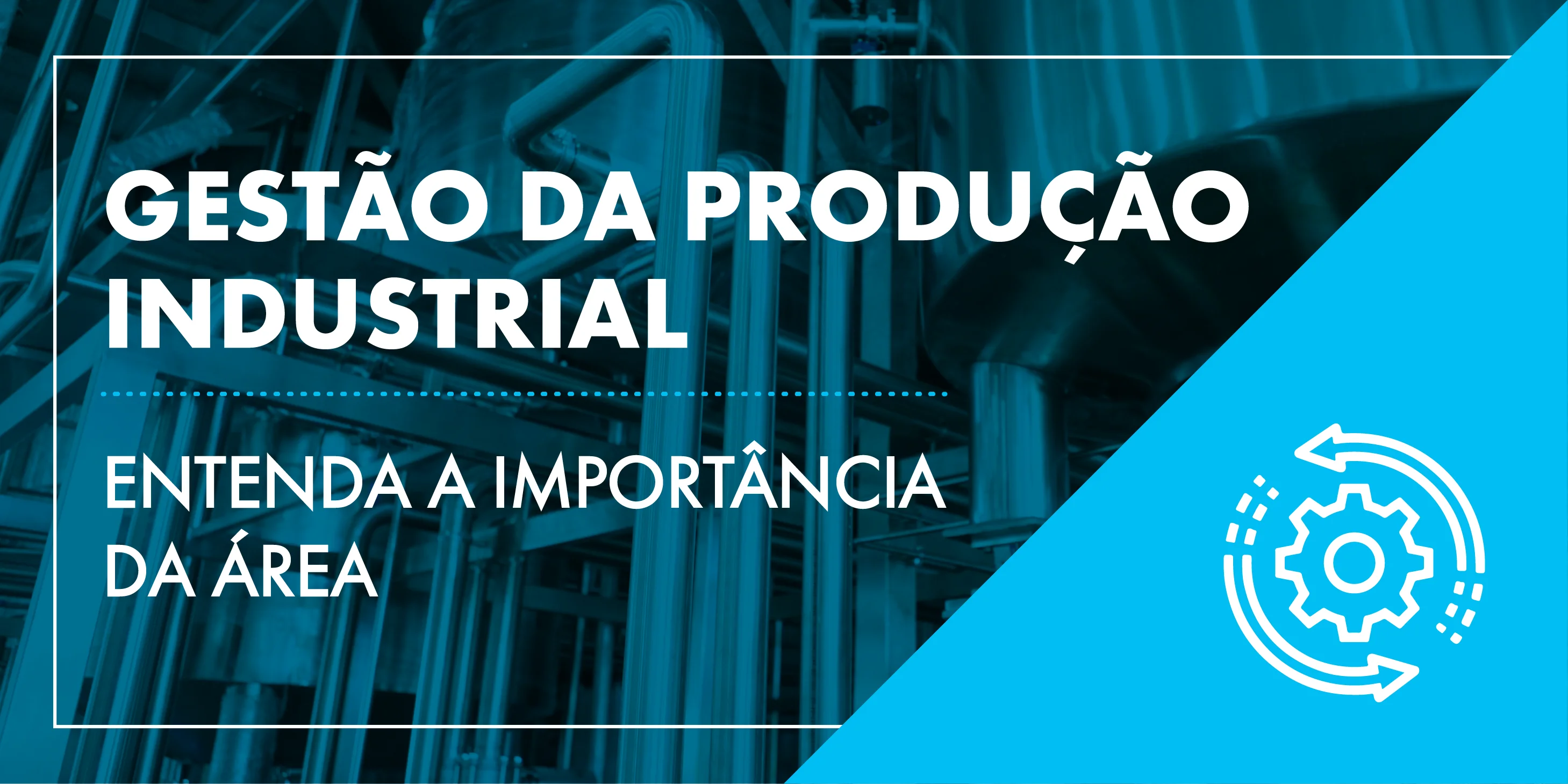 Gestão da Produção Industrial Banner