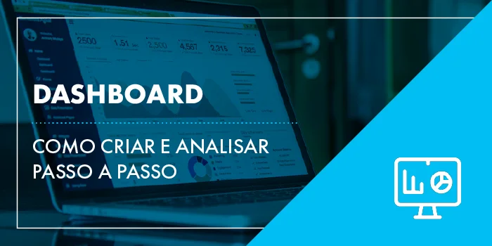 Dashboard: tudo o que você precisa saber para aplicar